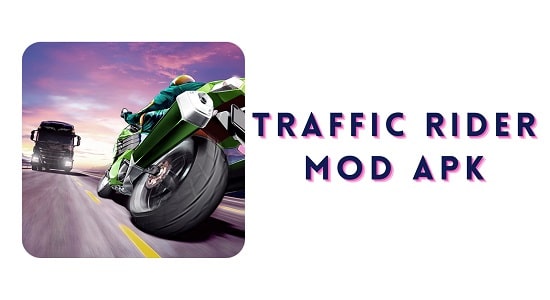 traffic rider mod apk download 2023