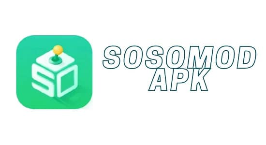 sosomod apk download latest version for android ios