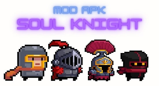 soul knight mod apk 5.2.4 all characters unlocked